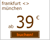 frankfurt-m&uuml;nchen ab 39 euro