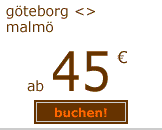 g&ouml;teborg malm&ouml; ab 45 euro