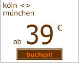 k&ouml;ln-m&uuml;nchen ab 39 euro