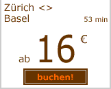 Z&uuml;rich-Basel ab 16 Euro