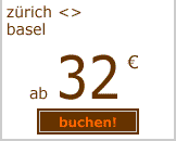z&uuml;rich-basel ab 32 euro