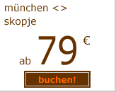 m&uuml;nchen-skopje ab 79 euro