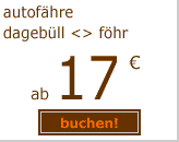 f&auml;hre dageb&uuml;ll f&ouml;hr ab 99 euro