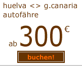 f&auml;hre huelva gran canaria ab 300 euro