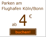 Parken Flughafen K&ouml;ln ab 4 Euro