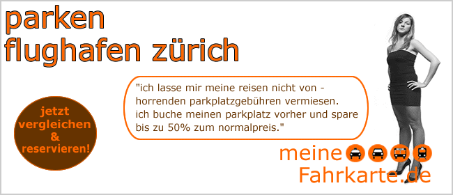 Parken Flughafen Z&uuml;rich bei meineFahrkarte.de!